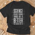 Damen Wissenschaft Weil Es Besser Ist Dinge Zu Erfinden Nerd Mit-Ausschnitt T-Shirt Geschenke für alte Männer