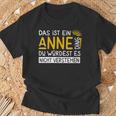 Damenorname Anne Name Namenstag Spruch Das Ist Ein Anne Ding Mit-Ausschnitt T-Shirt Geschenke für alte Männer