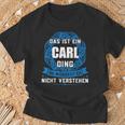 Das Ist Ein Carl Dingorname T-Shirt Geschenke für alte Männer