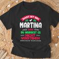 Das Ist Ein Martina Ding Du Würdest Es Nichterstehen Name T-Shirt Geschenke für alte Männer