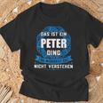 Das Ist Ein Peter Ding First Name S T-Shirt Geschenke für alte Männer