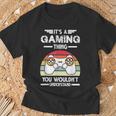 Es Ist Ein Gaming-Ding-Spiel T-Shirt Geschenke für alte Männer