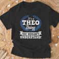 Es Ist Ein Theo-Ding Das Du Nichterstehen Würdest Namenshemd T-Shirt Geschenke für alte Männer