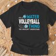 Es Ist Ein Wasservolleyball-Ding Wassersport Poolvolleyball T-Shirt Geschenke für alte Männer