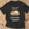 Hunde Haben Besitzer Katzen Haben Personal T-Shirt Geschenke für alte Männer