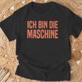 Ich Bin Die Machine S T-Shirt Geschenke für alte Männer