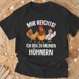 Mir Reichts Ich Geh Zu Mein Hühnern Farmer Chicken T-Shirt Geschenke für alte Männer