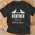 Retirement Rentner Ich Bin Rentner Weil Ich Kann T-Shirt Geschenke für alte Männer