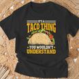 Taco Ist So Ein Taco Ding Mexiko Essen T-Shirt Geschenke für alte Männer