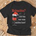 Weihnachten Ich Bin Nur Zum Saufen Hier Witziges Wein T-Shirt Geschenke für alte Männer