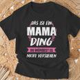 Women's Das Ist Ein Mama Ding Mama T-Shirt Geschenke für alte Männer