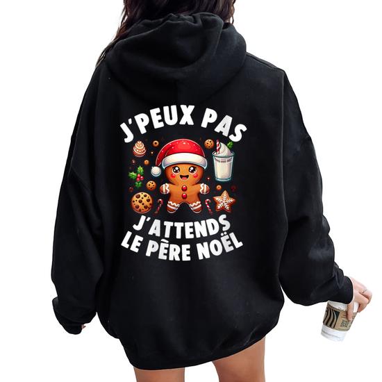 Sweat Noël Humour 'J'peux Pas J'attends Le Père Noël' - Idéal Cadeau Drôle Pour Les Fêtes